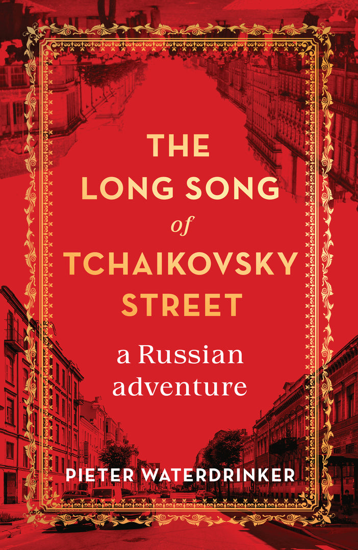 Cover image for The Long Song of Tchaikovsky Street ISBN 9781950354887